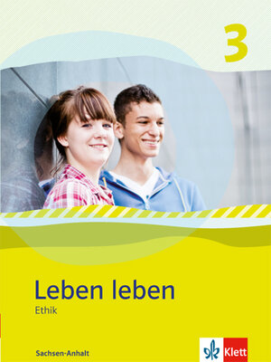 Buchcover Leben leben 3. Ausgabe Sachsen-Anhalt | EAN 9783126952774 | ISBN 3-12-695277-1 | ISBN 978-3-12-695277-4
