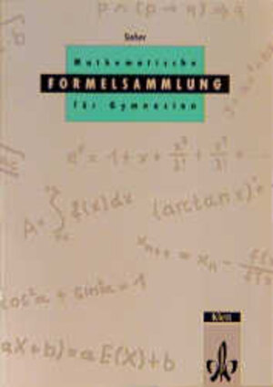 Mathematische Formelsammlung: Mathematische Formeln und Begriffe, Formelsammlung Ausgabe M für Sekundarstufe I und II der Gymnasien: Mathematische ... für Sekundarstufe I und II der Gymnasien
