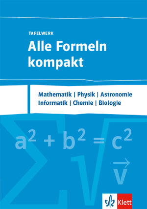 Buchcover Alle Formeln kompakt - Tafelwerk. Mathematik, Physik, Chemie, Informatik, Biologie, Astronomie  | EAN 9783127185232 | ISBN 3-12-718523-5 | ISBN 978-3-12-718523-2