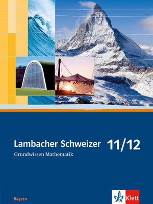 Buchcover Lambacher Schweizer Mathematik Grundwissen 11/12. Ausgabe Bayern  | EAN 9783127327656 | ISBN 3-12-732765-X | ISBN 978-3-12-732765-6