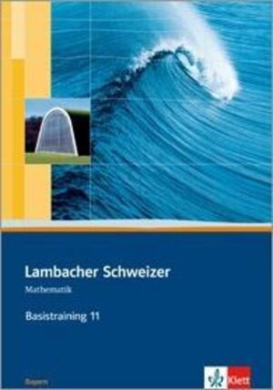 Buchcover Lambacher Schweizer Mathematik Basistraining 11. Ausgabe Bayern  | EAN 9783127357202 | ISBN 3-12-735720-6 | ISBN 978-3-12-735720-2