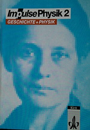 Buchcover Impulse Physik 2. Sekundarstufe II | EAN 9783127725643 | ISBN 3-12-772564-7 | ISBN 978-3-12-772564-3