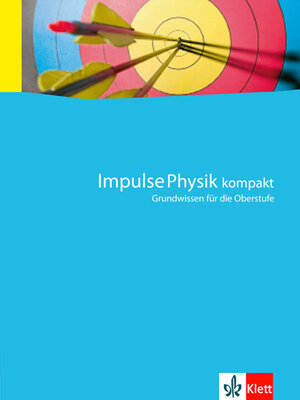 Buchcover Impulse Physik kompakt  | EAN 9783127726046 | ISBN 3-12-772604-X | ISBN 978-3-12-772604-6