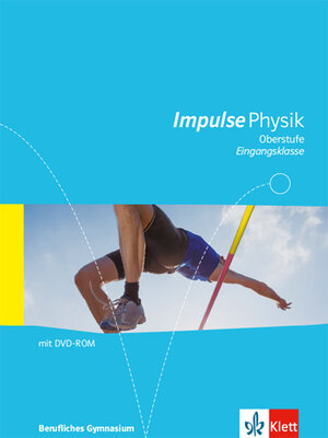 Buchcover Impulse Physik Oberstufe Eingangsklasse. Ausgabe Berufliches Gymnasium  | EAN 9783127727005 | ISBN 3-12-772700-3 | ISBN 978-3-12-772700-5