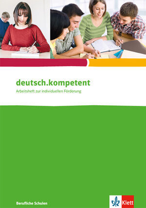 Buchcover deutsch.kompetent. für berufliche Schulen  | EAN 9783128037042 | ISBN 3-12-803704-3 | ISBN 978-3-12-803704-2