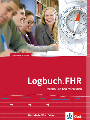 Buchcover Logbuch.FHR. Deutsch und Kommunikation für Nordrhein-Westfalen  | EAN 9783128039305 | ISBN 3-12-803930-5 | ISBN 978-3-12-803930-5