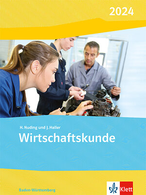 Buchcover Wirtschaftskunde. Ausgabe Baden-Württemberg 2024  | EAN 9783128827544 | ISBN 3-12-882754-0 | ISBN 978-3-12-882754-4