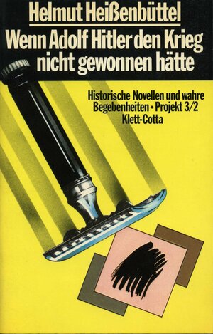 Buchcover Wenn Adolf Hitler den Krieg nicht gewonnen hätte | Helmut Heißenbüttel | EAN 9783129035801 | ISBN 3-12-903580-X | ISBN 978-3-12-903580-1