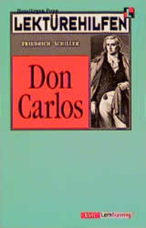 Lektürehilfen ' Don Carlos'. (Lernmaterialien)