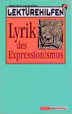 Lektürehilfen Lyrik des Expressionismus