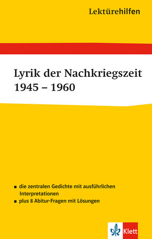 Lektürehilfen Lyrik der Nachkriegszeit 1945 - 1960. Ausführliche Inhaltsangabe und Interpretation