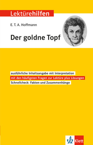 Buchcover Klett Lektürehilfen E.T.A. Hoffmann, Der goldne Topf | Monika Fellenberg | EAN 9783129231067 | ISBN 3-12-923106-4 | ISBN 978-3-12-923106-7
