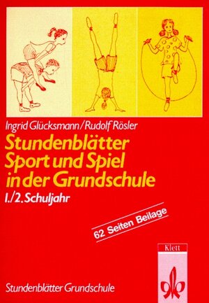 Stundenblätter Sport und Spiel in der Grundschule. 1./2. Schuljahr