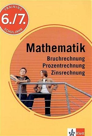 Buchcover Training Mathematik Bruchrechnung, Prozentrechnung, Zinsrechnung | Hans Bergmann | EAN 9783129270233 | ISBN 3-12-927023-X | ISBN 978-3-12-927023-3
