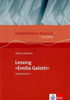 Stundenblätter Deutsch. Lessing 'Emila Galotti'. Mit CD-ROM. Sekundarstufe II (Lernmaterialien)