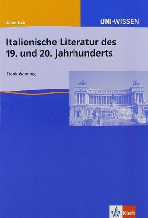 Uni-Wissen, Italienische Literatur des 20. Jahrhunderts