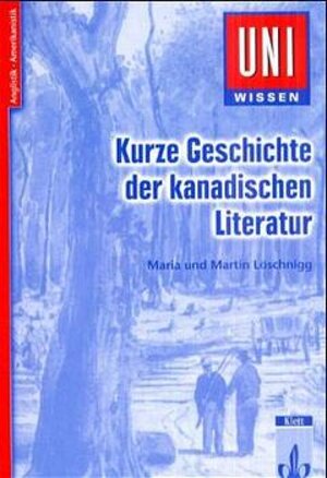 Uni-Wissen: Kurze Geschichte der kanadischen Literatur