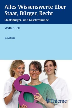 Buchcover Alles Wissenswerte über Staat, Bürger, Recht | Walter Hell | EAN 9783131003164 | ISBN 3-13-100316-2 | ISBN 978-3-13-100316-4