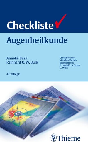 Buchcover Checkliste Augenheilkunde | Reinhard Burk | EAN 9783131005748 | ISBN 3-13-100574-2 | ISBN 978-3-13-100574-8