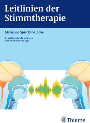 Buchcover Leitlinien der Stimmtherapie | Marianne Spiecker-Henke | EAN 9783131031624 | ISBN 3-13-103162-X | ISBN 978-3-13-103162-4