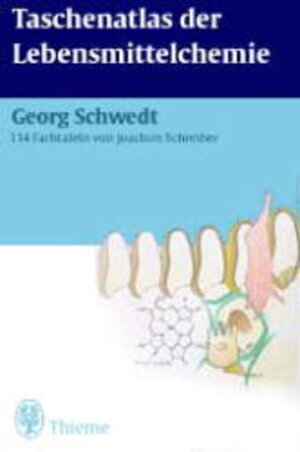 Buchcover Taschenatlas der Lebensmittelchemie | Georg Schwedt | EAN 9783131072115 | ISBN 3-13-107211-3 | ISBN 978-3-13-107211-5