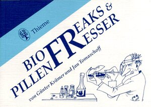 Buchcover Biofreaks und Pillenfresser | Günter Krämer | EAN 9783131083319 | ISBN 3-13-108331-X | ISBN 978-3-13-108331-9
