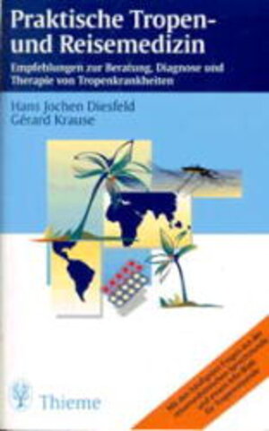 Buchcover Praktische Tropen- und Reisemedizin | Hans J Diesfeld | EAN 9783131083418 | ISBN 3-13-108341-7 | ISBN 978-3-13-108341-8