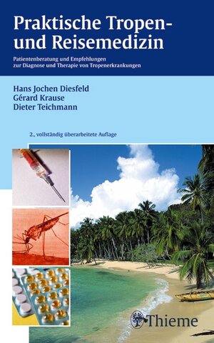 Buchcover Praktische Tropen- und Reisemedizin | Hans Jochen Diesfeld | EAN 9783131083425 | ISBN 3-13-108342-5 | ISBN 978-3-13-108342-5