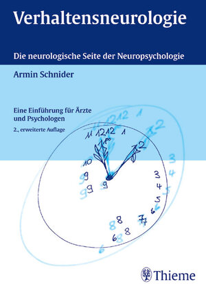 Verhaltensneurologie. Die neurologische Seite der Neuropsychologie