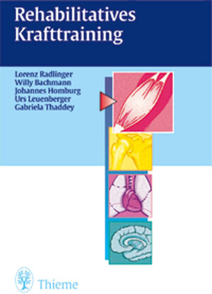 Buchcover Rehabilitative Trainingslehre | Lorenz u.a. Radlinger | EAN 9783131103918 | ISBN 3-13-110391-4 | ISBN 978-3-13-110391-8