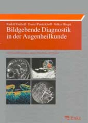 Buchcover Bildgebende Diagnostik in der Augenheilkunde | Rudolf Guthoff | EAN 9783131179616 | ISBN 3-13-117961-9 | ISBN 978-3-13-117961-6