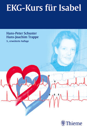 Buchcover EKG-Kurs für Isabel | Hans P Schuster | EAN 9783131272836 | ISBN 3-13-127283-X | ISBN 978-3-13-127283-6