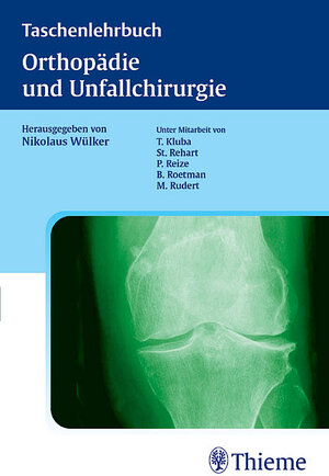 Taschenlehrbuch Orthopädie und Unfallchirurgie