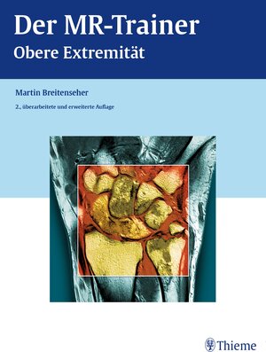 Buchcover Der MR-Trainer | Martin Breitenseher | EAN 9783131306524 | ISBN 3-13-130652-1 | ISBN 978-3-13-130652-4