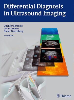Buchcover Differential Diagnosis in Ultrasound Imaging | Lucas Greiner | EAN 9783131318923 | ISBN 3-13-131892-9 | ISBN 978-3-13-131892-3
