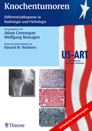 Knochentumoren. Sonderausgabe. Differentialdiagnostik in Radiologie und Pathologie