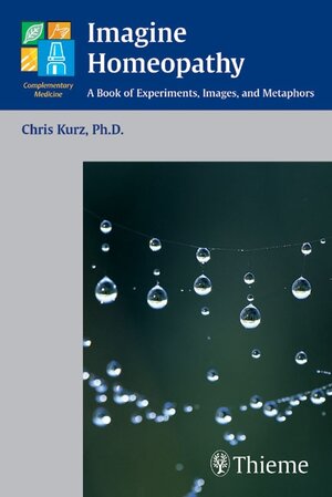 Buchcover Imagine Homeopathy | Christian Kurz | EAN 9783131392213 | ISBN 3-13-139221-5 | ISBN 978-3-13-139221-3