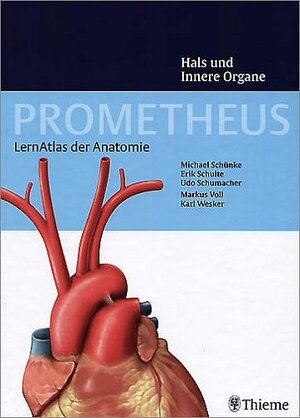 PROMETHEUS Lernatlas der Anatomie. Hals und Innere Organe