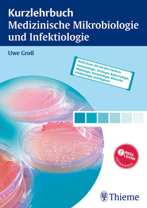 Buchcover Kurzlehrbuch Medizinische Mikrobiologie und Infektiologie | Uwe Gross | EAN 9783131416513 | ISBN 3-13-141651-3 | ISBN 978-3-13-141651-3