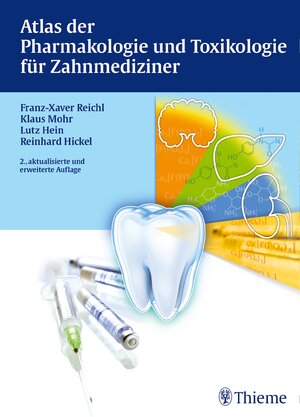 Buchcover Atlas der Pharmakologie und Toxikologie für Zahnmediziner | Franz-Xaver Reichl | EAN 9783131425720 | ISBN 3-13-142572-5 | ISBN 978-3-13-142572-0