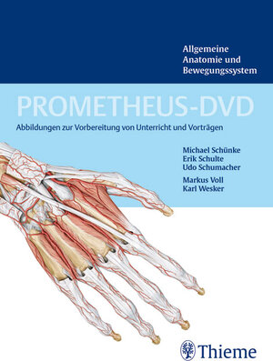 Buchcover PROMETHEUS-DVD, Vol. 1: Allgemeine Anatomie und Bewegungssystem | Michael Schünke | EAN 9783131444110 | ISBN 3-13-144411-8 | ISBN 978-3-13-144411-0