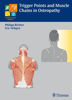 Buchcover Triggerpoints and Muscle Chains in Osteopathy | Philipp Richter | EAN 9783131450517 | ISBN 3-13-145051-7 | ISBN 978-3-13-145051-7