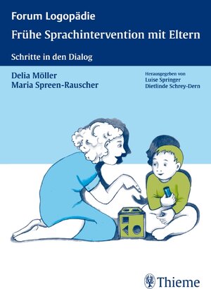 Buchcover Frühe Sprachintervention mit Eltern | Delia Möller | EAN 9783131456519 | ISBN 3-13-145651-5 | ISBN 978-3-13-145651-9