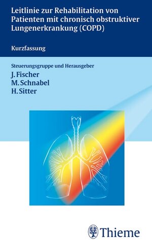 Buchcover Leitlinie Rehabilitation von Patienten m. chroni obstrukt. Lungenerkrankungen | Jürgen Fischer | EAN 9783131458414 | ISBN 3-13-145841-0 | ISBN 978-3-13-145841-4