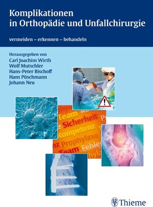 Buchcover Komplikationen in Orthopädie und Unfallchirurgie  | EAN 9783131487513 | ISBN 3-13-148751-8 | ISBN 978-3-13-148751-3