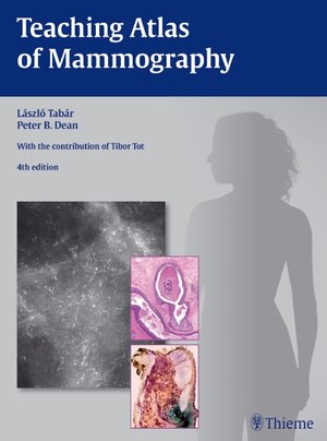 Buchcover Teaching Atlas of Mammography | Laszlo Tabar | EAN 9783131503916 | ISBN 3-13-150391-2 | ISBN 978-3-13-150391-6