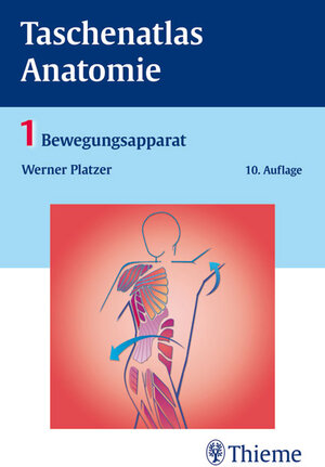 Buchcover Taschenatlas Anatomie, Band 1: Bewegungsapparat | Werner Platzer | EAN 9783131510709 | ISBN 3-13-151070-6 | ISBN 978-3-13-151070-9