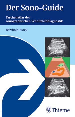 Buchcover Der Sono-Guide | Berthold Block | EAN 9783131512611 | ISBN 3-13-151261-X | ISBN 978-3-13-151261-1