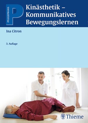 Buchcover Kinästhetik - kommunikatives Bewegungslernen | Ina Citron | EAN 9783131518934 | ISBN 3-13-151893-6 | ISBN 978-3-13-151893-4