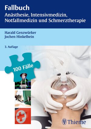 Buchcover Fallbuch Anästhesie, Intensivmedizin und Notfallmedizin | Harald Genzwürker | EAN 9783131521835 | ISBN 3-13-152183-X | ISBN 978-3-13-152183-5